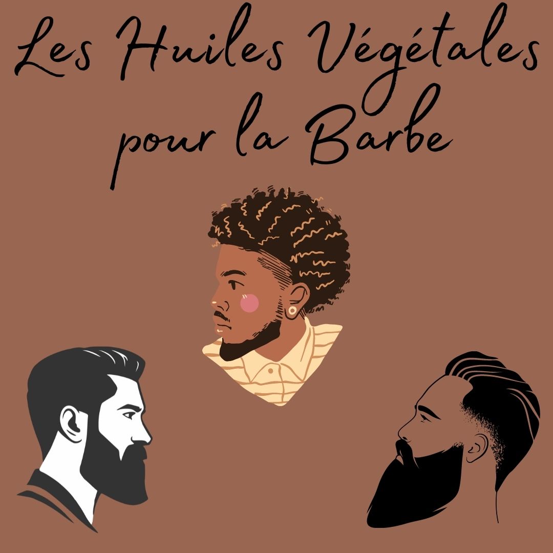 Les huiles vgtales pour la barbe